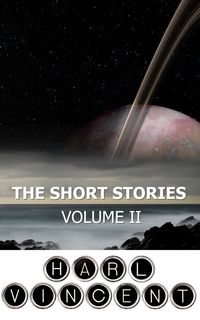 Produktbild: The Short Stories of Harl Vincent