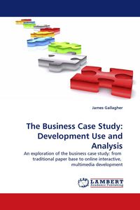 Produktbild: The Business Case Study: Development Use and Analysis