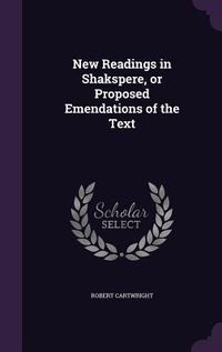 Produktbild: New Readings in Shakspere, or Proposed Emendations of the Text