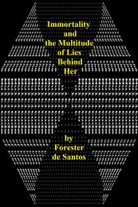 Produktbild: Immortality and the Multitude of Lies behind Her
