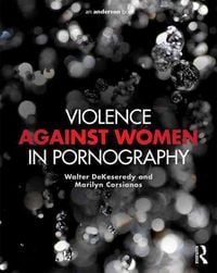 Produktbild: DeKeseredy, W: Violence against Women in Pornography