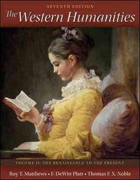 Produktbild: Western Humanities, Volume 2: The Renaissance to the Present [With Readings in the Western Humanities, Volume II]