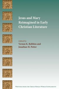 Produktbild: Jesus and Mary Reimagined in Early Christian Literature