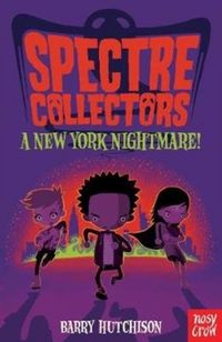 Produktbild: Hutchison, B: Spectre Collectors: A New York Nightmare!