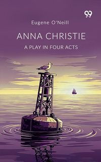 Produktbild: Anna Christie A Play In Four Acts