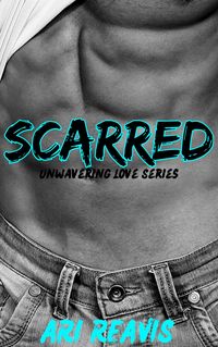Produktbild: Scarred (Unwavering Love Series, #2)