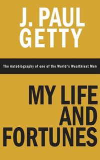 Produktbild: My Life and Fortunes, The Autobiography of one of the World's Wealthiest Men