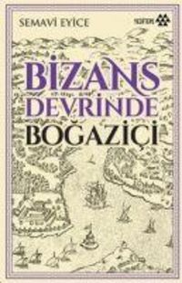 Produktbild: Bizans Devrinde Bogazici