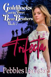 Produktbild: Goldilocks and the Three Bear Brothers: Trifecta, Book Two (The Naughty Goldie Series, #2)