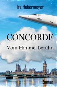 Produktbild: Concorde - Vom Himmel ber&uuml;hrt