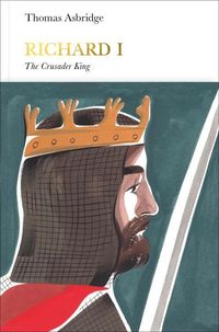 Bild vom Artikel Richard I: The Crusader King vom Autor Thomas Asbridge