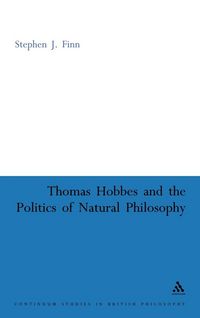 Produktbild: Thomas Hobbes and the Politics of Natural Philosophy