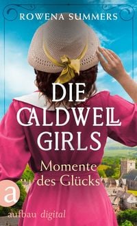 Produktbild: Die Caldwell Girls - Momente des Gl&uuml;cks