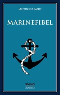 Produktbild: Marinefibel. Ein Handbuch f&uuml;r die Seefahrt
