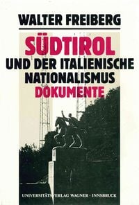 Produktbild: Südtirol und der italienische Nationalismus. Teil 2: Dokumente