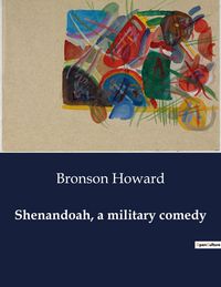 Produktbild: Shenandoah, a military comedy