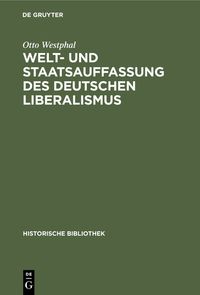 Produktbild: Welt- und Staatsauffassung des deutschen Liberalismus