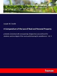 Produktbild: A Compendium of the Law of Real and Personal Property