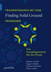Produktbild: Traumatherapie mit dem &raquo;Finding Solid Ground&laquo;-Programm