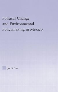Produktbild: Political Change and Environmental Policymaking in Mexico
