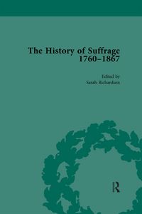Produktbild: The History of Suffrage, 1760-1867 Vol 3