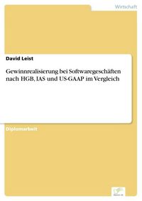 Produktbild: Gewinnrealisierung bei Softwaregesch&auml;ften nach HGB, IAS und US-GAAP im Vergleich