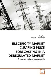 Produktbild: Yan, X: Electricity Market Clearing Price Forecasting in a D