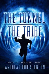 Produktbild: The Tunnel & The Tribe (Beyond the Tunnel, #1)