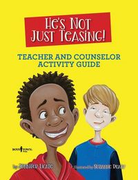 Produktbild: He's Not Just Teasing! Teacher and Counselor Activity Guide