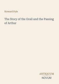 Produktbild: The Story of the Grail and the Passing of Arthur