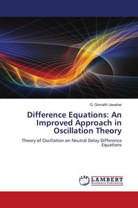 Produktbild: Difference Equations: An Improved Approach in Oscillation Theory