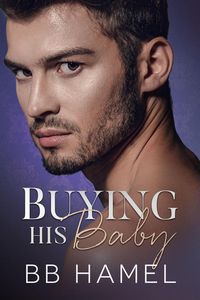 Produktbild: Buying His Baby (Baby Daddy University, #2)