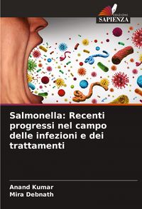 Produktbild: Salmonella: Recenti progressi nel campo delle infezioni e dei trattamenti