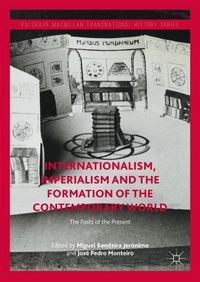Produktbild: Internationalism, Imperialism and the Formation of the Contemporary World