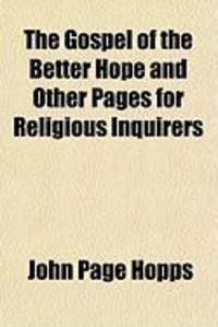Produktbild: The Gospel of the Better Hope and Other Pages for Religious Inquirers