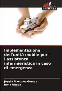 Produktbild: Implementazione dell'unit&agrave; mobile per l'assistenza infermieristica in caso di emergenza