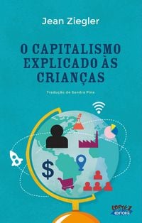 Produktbild: O capitalismo explicado &agrave;s crian&ccedil;as