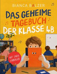 Produktbild: Das geheime Tagebuch der Klasse 4 B