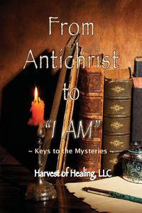 Produktbild: From Antichrist to "I AM"
