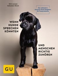 Produktbild: Wenn Hunde sprechen k&ouml;nnten und Menschen richtig zuh&ouml;ren