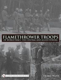 Produktbild: Flamethrower Troops of World War I