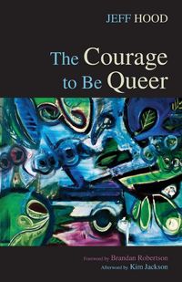 Produktbild: The Courage to Be Queer