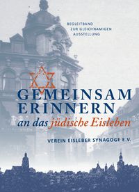 Bild vom Artikel Gemeinsam erinnern an das jüdische Eisleben vom Autor Monika Gibas