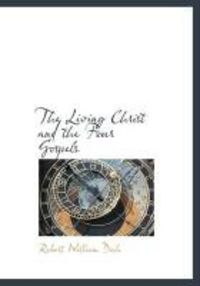 Produktbild: The Living Christ and the Four Gospels