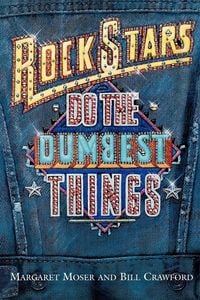 Produktbild: Rock Stars Do Dumbest Things