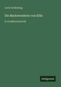 Produktbild: Die Marketenderin von K&ouml;ln