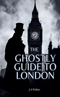 Produktbild: The Ghostly Guide to London
