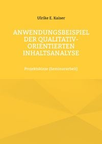 Produktbild: Anwendungsbeispiel der qualitativ-orientierten Inhaltsanalyse