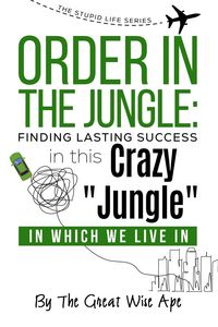Produktbild: Order In The Jungle (The Stupid Life Series, #1)