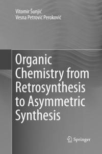 Produktbild: Organic Chemistry from Retrosynthesis to Asymmetric Synthesis